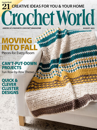 Crochet World Magazine - August 2021