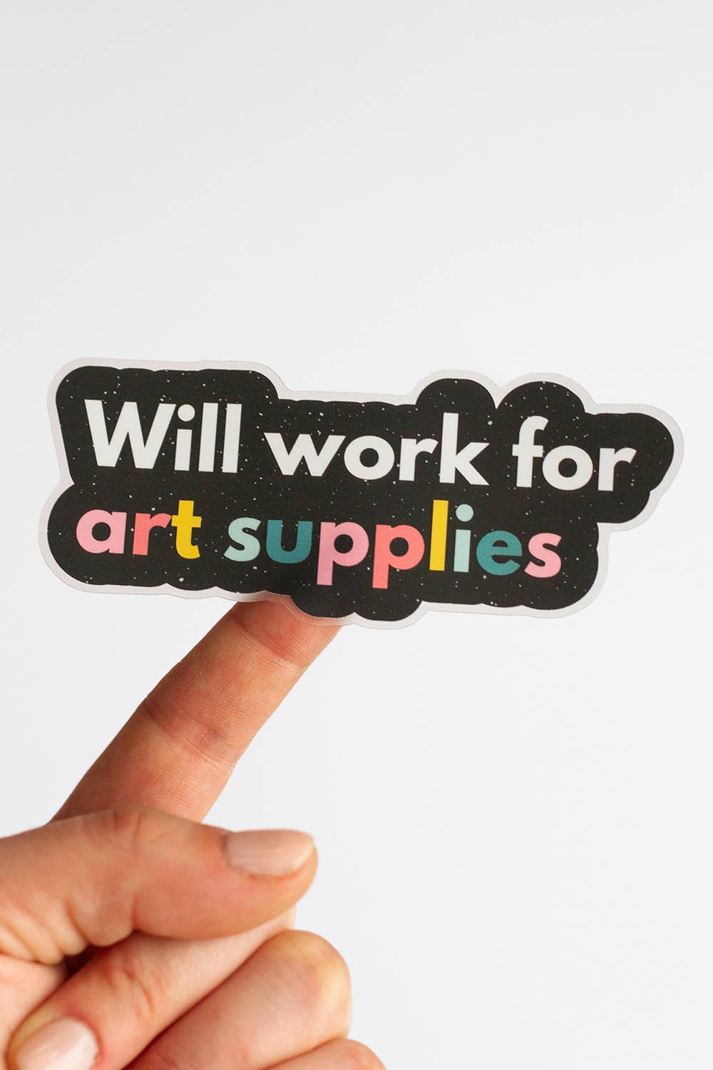 The Gray Muse - Will Work for Art Supplies Matte Sticker, Artist Gift