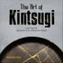 Schiffer Publishing - The Art of Kintsugi: Learning the Japanese Craft