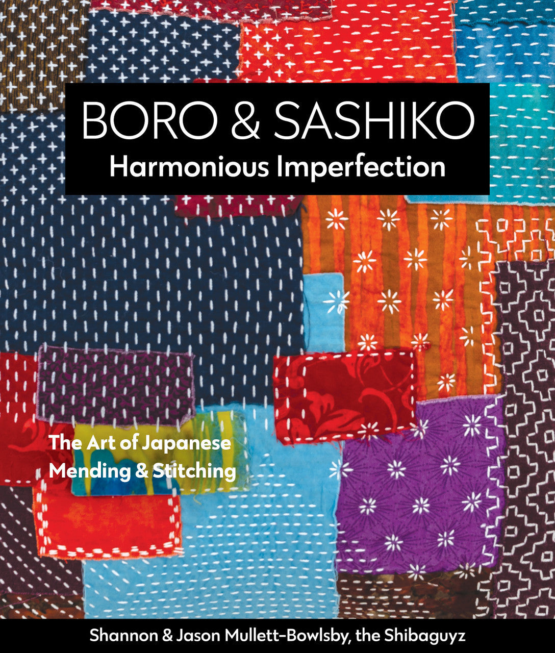 Boro & Sashiko- Harmonious Imperfection Book